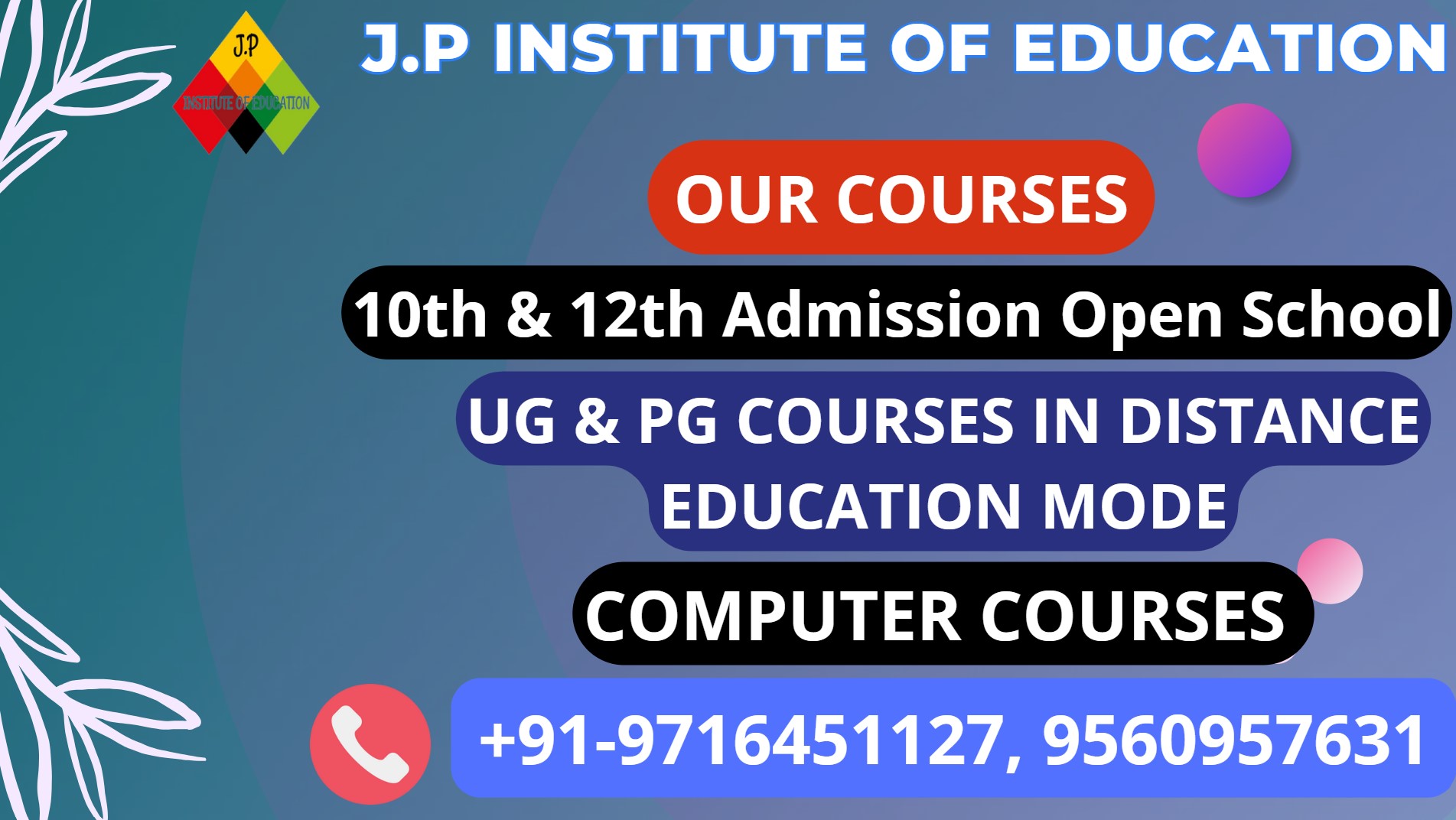 JP INSTITUTE OF EDUCATION AYA NAGAR DELHI